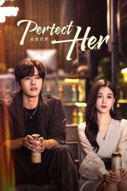 Watch Perfect Her (2024) Online FREE