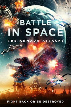 Watch Battle in Space The Armada Attacks (2021) Online FREE