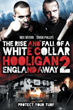 Watch White Collar Hooligan 2: England Away (2013) Online FREE