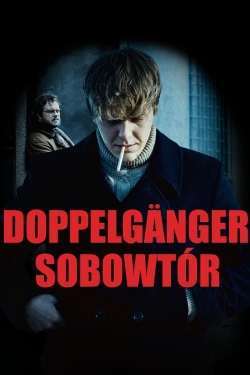 Watch Doppelganger. The Double (2024) Online FREE