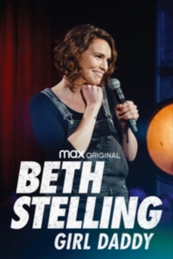 Watch Beth Stelling: Girl Daddy (2020) Online FREE