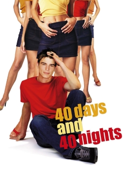 Watch 40 Days and 40 Nights (2002) Online FREE