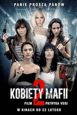 Watch Women of Mafia 2 (2019) Online FREE