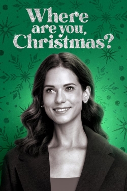 Watch Where Are You, Christmas? (2023) Online FREE