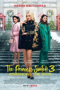Watch The Princess Switch 3: Romancing the Star (2021) Online FREE