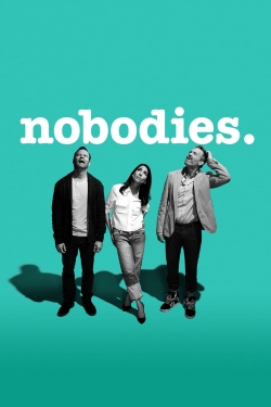 Watch Nobodies (2017) Online FREE