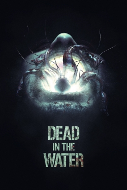 Watch Dead in the Water (2018) Online FREE