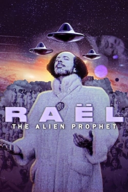 Watch Raël: The Alien Prophet (2024) Online FREE