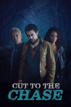Watch Cut to the Chase (2017) Online FREE