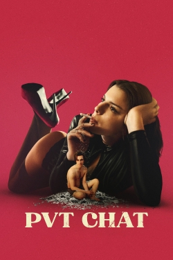 Watch PVT Chat (2020) Online FREE