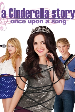 Watch A Cinderella Story: Once Upon a Song (2011) Online FREE