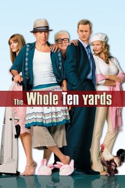 Watch The Whole Ten Yards (2004) Online FREE