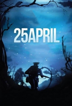 Watch 25 April (2015) Online FREE