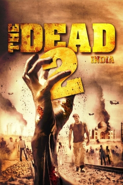 Watch The Dead 2: India (2013) Online FREE