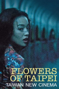Watch Flowers of Taipei: Taiwan New Cinema (2014) Online FREE