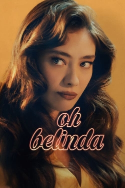 Watch Oh Belinda (2023) Online FREE