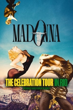 Watch Madonna: The Celebration Tour in Rio (2024) Online FREE