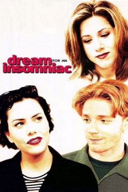 Watch Dream for an Insomniac (1996) Online FREE