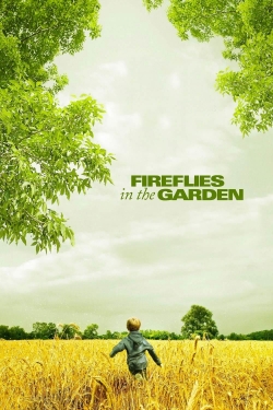 Watch Fireflies in the Garden (2008) Online FREE