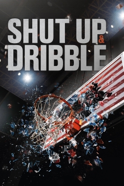 Watch Shut Up and Dribble (2018) Online FREE