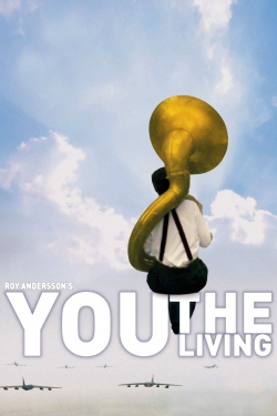 Watch You, the Living (2007) Online FREE