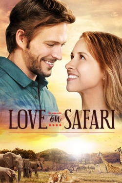 Watch Love on Safari (2019) Online FREE