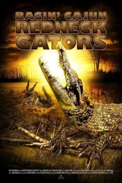 Watch Ragin Cajun Redneck Gators (2013) Online FREE