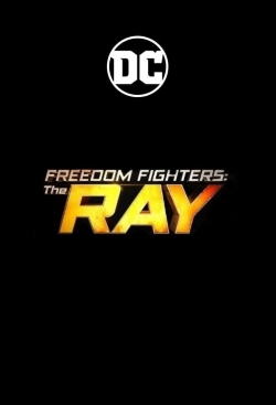 Watch Freedom Fighters: The Ray (2017) Online FREE