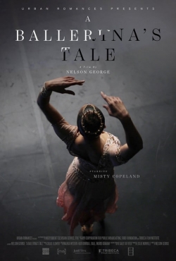 Watch A Ballerina's Tale (2015) Online FREE
