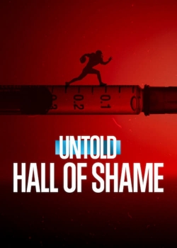 Watch Untold: Hall of Shame (2023) Online FREE