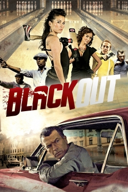 Watch Black Out (2012) Online FREE