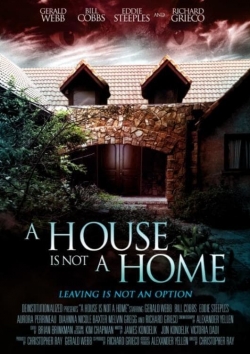 Watch A House Is Not a Home (2015) Online FREE