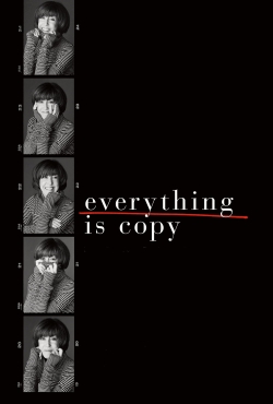 Watch Everything Is Copy (2015) Online FREE