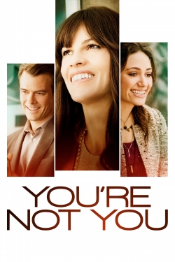 Watch You're Not You (2014) Online FREE