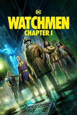 Watch Watchmen: Chapter I (2024) Online FREE