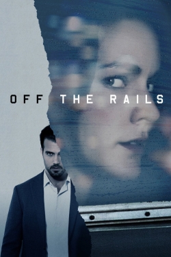 Watch Off the Rails (2017) Online FREE