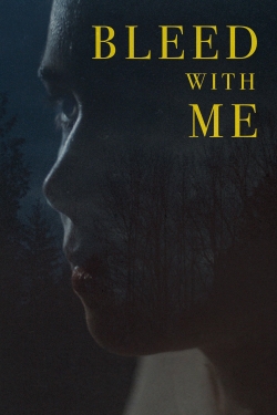 Watch Bleed with Me (2020) Online FREE