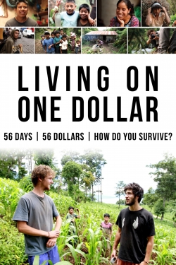 Watch Living on One Dollar (2013) Online FREE