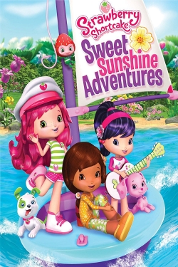 Watch Strawberry Shortcake: Sweet Sunshine Adventures (2016) Online FREE