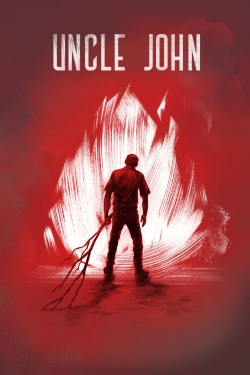 Watch Uncle John (2015) Online FREE