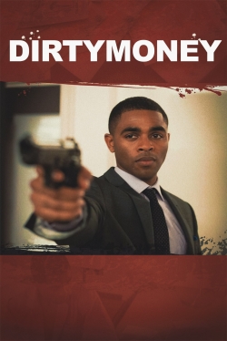 Watch Dirtymoney (2013) Online FREE