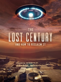 Watch The Lost Century: And How to Reclaim It (2023) Online FREE
