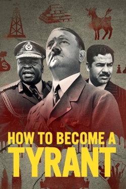 Watch How to Become a Tyrant (2021) Online FREE