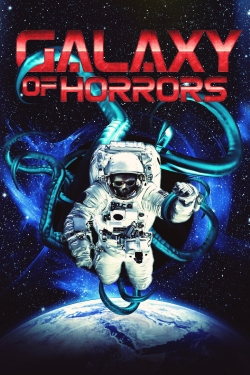 Watch Galaxy of Horrors (2017) Online FREE