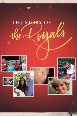 Watch The Story of the Royals (2018) Online FREE