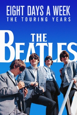 Watch The Beatles: Eight Days a Week - The Touring Years (2016) Online FREE