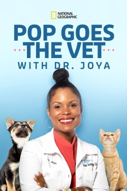 Watch Pop Goes the Vet with Dr. Joya (2022) Online FREE