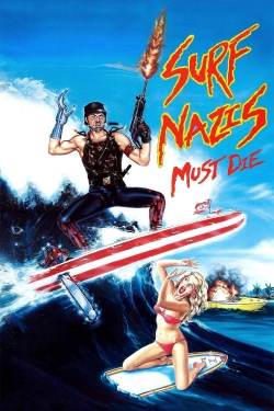 Watch Surf Nazis Must Die (1987) Online FREE
